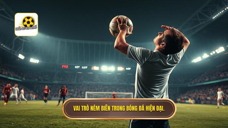 Tầm quan trọng của quả ném biên trong chiến thuật hiện đại