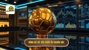 Cách đọc kèo bóng đá theo tỷ lệ châu Âu